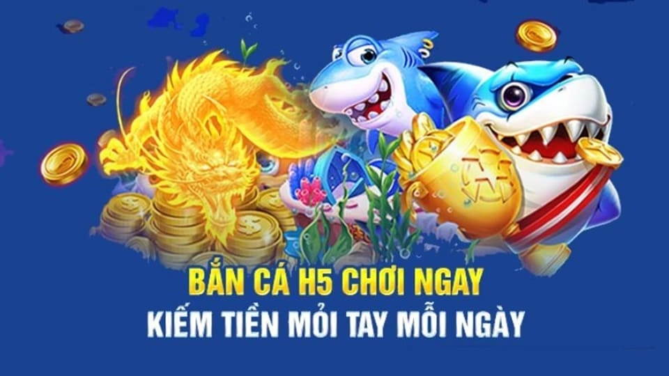 Giới thiệu siêu phẩm săn cá H5