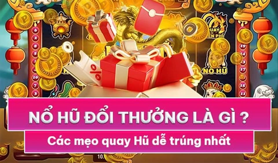 Mẹo chơi nổ hũ chắc thắng